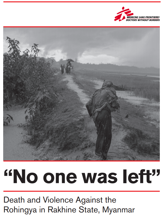 "No one was left" Death and Violence Against the Rohingya in Rakhine State, Myanmar